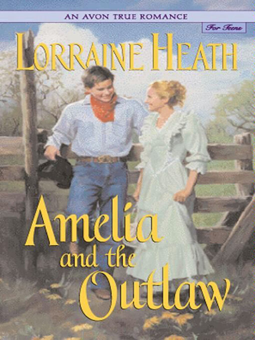 Title details for Amelia and the Outlaw by Lorraine Heath - Wait list